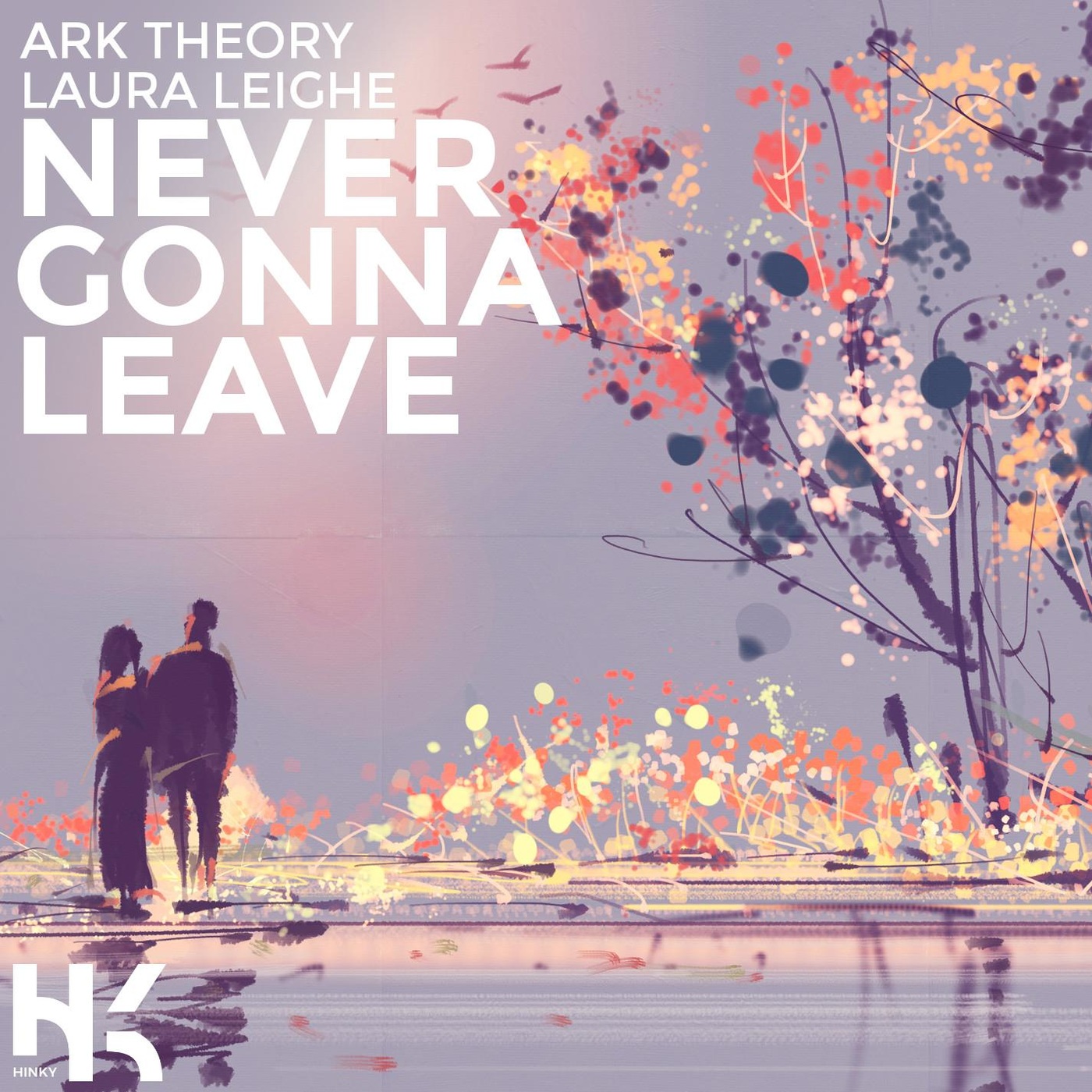 Never Gonna Leave (Original Mix)