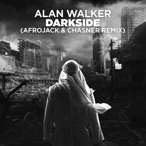 Darkside (Afrojack x Chasner Remix)