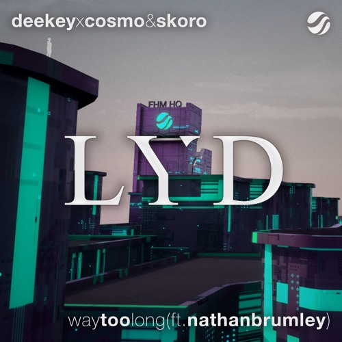 Way Too Long (feat. Nathan Brumley) (Extended Mix)